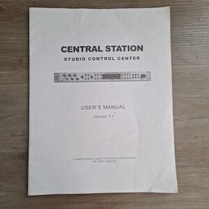 Presonus Central Station Original Owners Manual / User Manual from 2004‎